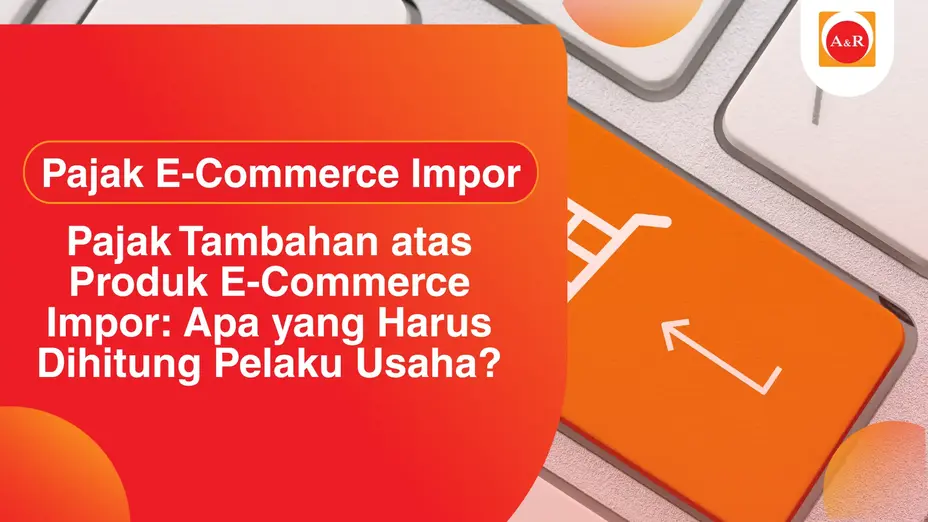 Pajak E-Commerce Impor