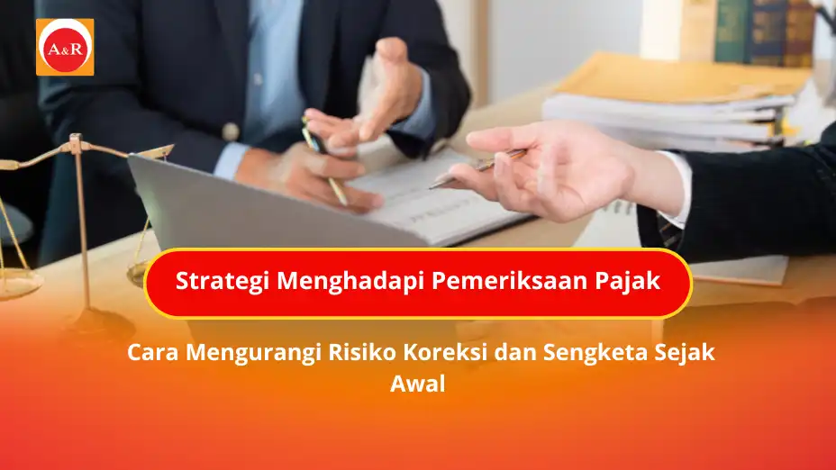 Strategi Menghadapi Pemeriksaan Pajak